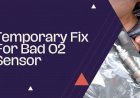 Temporary fix for bad O2 sensor | In Just 3 Steps | Fix Your bad O2 sensor By yourself | Full Method with 10+ Symptoms to Detect