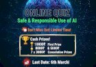 [6 March] Cash Prize | Online Quiz on Safe and Responsible Use of AI